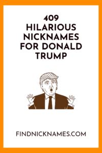 409 Hilarious Nicknames For Donald Trump Find Nicknames