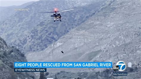 8 People Rescued From San Gabriel River 1 Remains Missing Abc7 Los