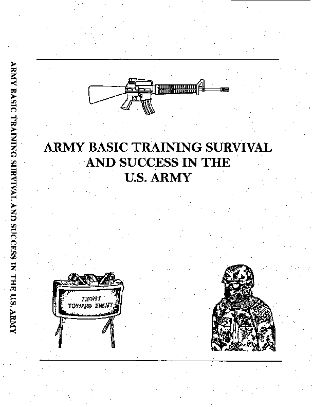 Amazon Com Army Basic Training Survival And Success In The Us Army