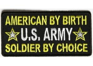 American By Birth Us Army Soldier By Choice Patch