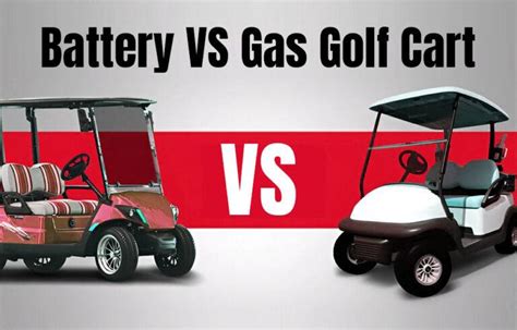 Battery Vs Gas Golf Cart A Comprehensive Comparison Guide