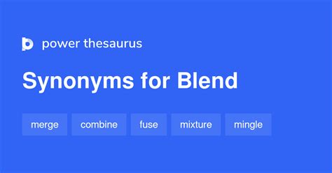 Blend Synonyms 2 365 Words And Phrases For Blend