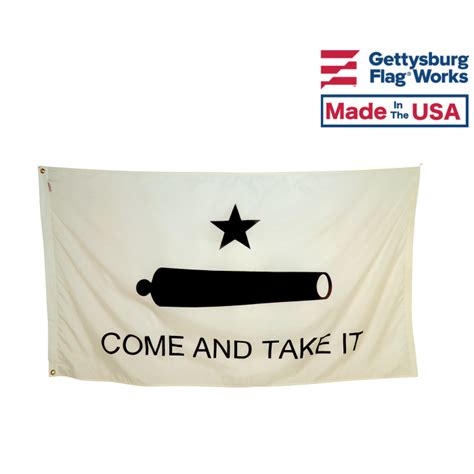 Come Take It Flag American Revolution Flags From Gettysburg Flag Works