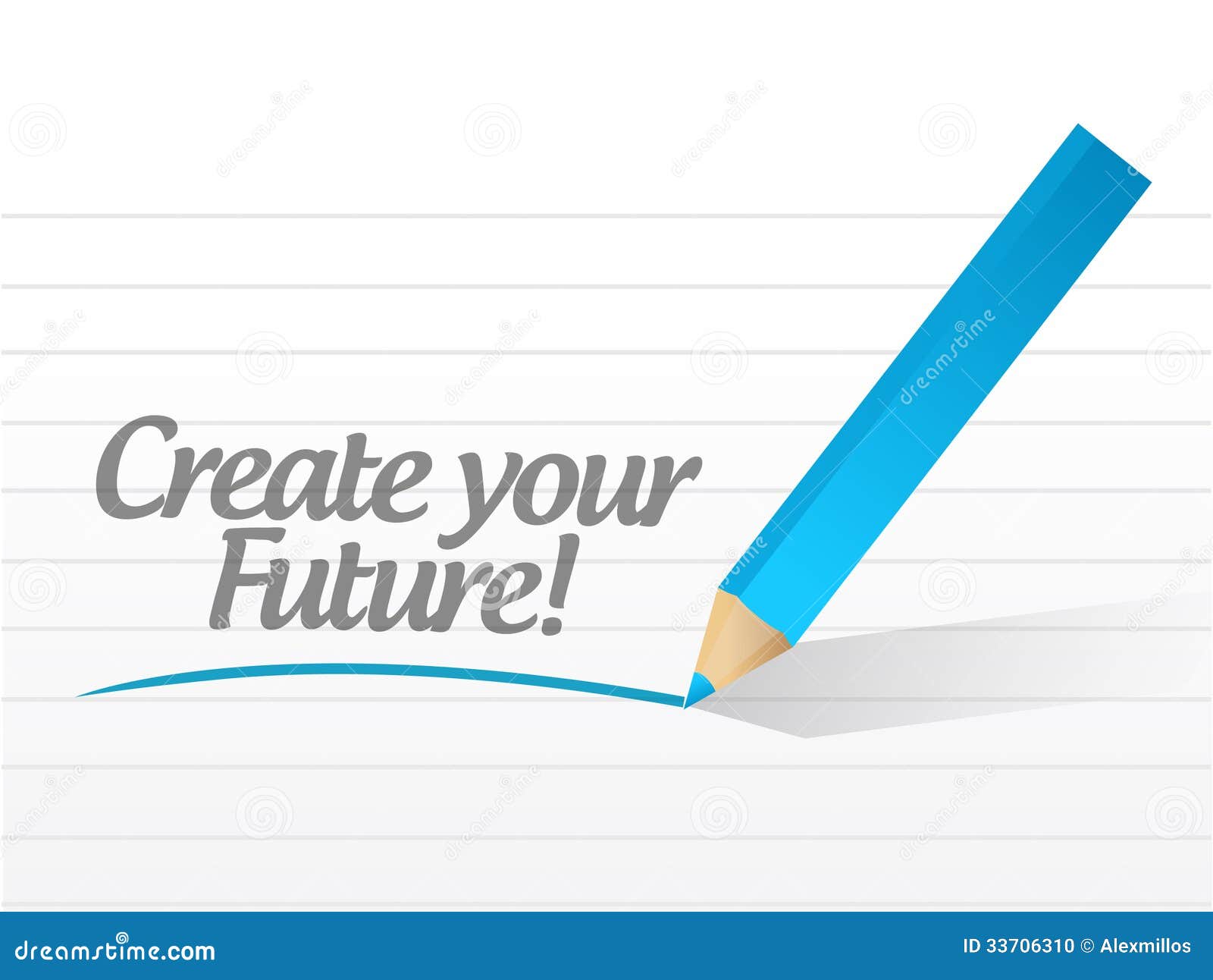 Create Your Future Written On A White Paper Stock Photo Image 33706310