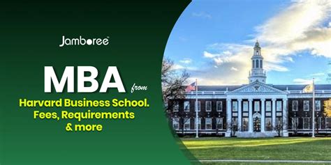 Mba From Harvard Business School Fees Requirements Amp More Jamboree