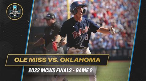 Ole Miss Vs Oklahoma 2022 College World Series Finals Game 2 Highlights