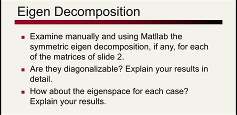 Solved Eigen Decomposition Examine Manually And Using Chegg Com