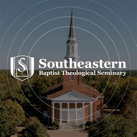 Southeastern Theological Review Southeastern Baptist Theological Seminary