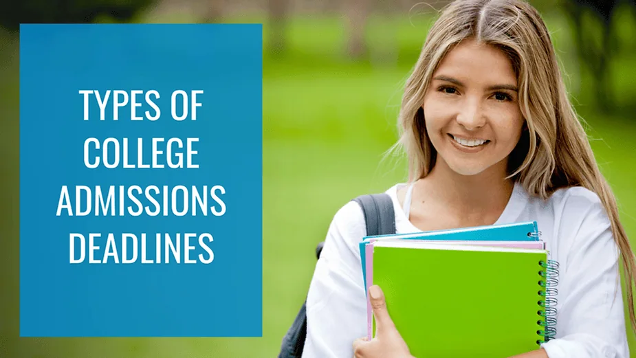 Types Of College Admissions Deadlines Solomon Admissions Consulting