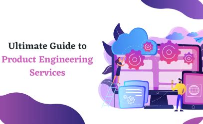 Ultimate Guide To Product Engineering Services Agile Infoways